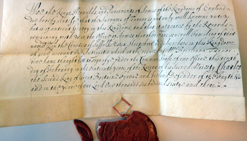 We the kings Heraulds and Pursivants of Armes of the kingdome of England, that hereby certify that the Surname of Turnor is not only well knowne unto us but is of ancient Gentry in this Kingdome, and that it appeares by the Records remaining with us in the Office of Armes that there are secerall Families of that name dipissid in the Counties of Suffolk Essex Shropshire and elsewheree in this Kingdome of good accounts and Antiquitie which at the request of Ms. Brieliana Turnor were have thought fitt to sign of yr under the Common Seale of our Office this 11nth day of February in the sictienth year of the Raigne of his Sacred Maiesty Charles the Second King of Great Britain & France & Ireland, Defender of the ??? and in the of our Lord One thousand six hundred sixty and three XX