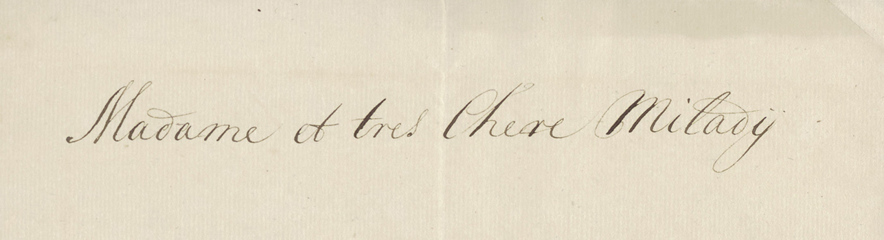 In keurig schoonschrift: Madame et tres Chère Milady