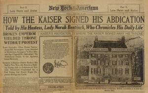 Kop van een Amerikaans krant. The New York American van Sunday February 13 1921. Kop: HOW THE KAISER SIGNED HIS ABDICATION / Told by His Hostess, Lady Norah Bentinck, Who Chronicles His Daily Life.